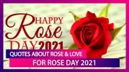 Romantic Quotes On Roses And Love For Rose Day 2021 Are Perfect To Send Ahead of Valentine&rsquo;s Day