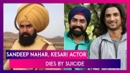 Sandeep Nahar, Kesari & MS Dhoni Fame Actor, Found Dead At His Home In Mumbai