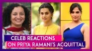 Celeb Reactions On Priya Ramani's Acquittal In MJ Akbar&rsquo;s Defamation Case: Taapsee Pannu, Richa Chadha, Swara Bhasker & Others Laud The Judgement