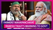 Jind Mahapanchayat Sees Massive Support For Farmer Protests, Rakesh Tikait's Warning To Government