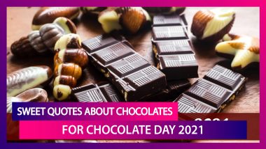 Chocolate Day 2021: Sweet Quotes About Chocolates That Are As Sweet as Your Love and Relationship