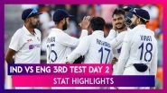IND vs ENG 3rd Test 2021 Day 2 Stat Highlights: India Beat England Inside Two Days