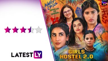 Girls Hostel 2.0 Review: Excellent Storytelling And Fine Performances Make This Trip Down Memory Lane An Entertaining Watch