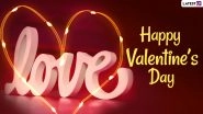 Happy Valentine&rsquo;s Day 2021 Greetings & HD Images: WhatsApp Messages, GIFs, Romantic Quotes, Sweet Wishes for Him and Her To Send on February 14