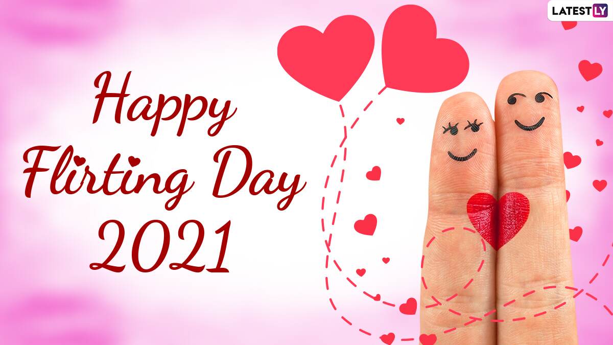 Happy Flirting Day 2021 Quotes in English  Hindi Flirting Day Images   Wishes to Send on WhatsApp Facebook Instagram  upload as WhatsApp   Instagram story