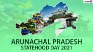 Arunachal Pradesh Statehood Day 2021 Messages, Greetings & HD Images: Share Wishes, WhatsApp Stickers, Telegram Photos and GIFs to Wish the Foundation Day of AP
