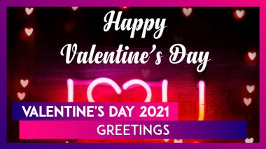 Happy Valentine's Day 2021 Greetings: Romantic Wishes That Will Make You Fall in Love With Love