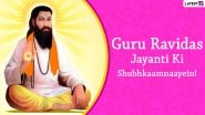 Guru Ravidas Jayanti 2022 Wishes & Greetings: Send WhatsApp Messages, Gurbani,  Spiritual Quotes and HD Images on Magha Purnima