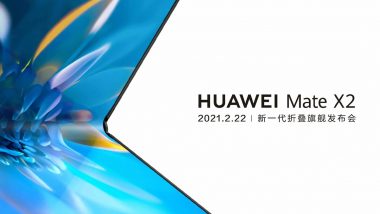 Huawei Mate X2 to Be Launched on February 22, 2021; Likely to Come With In-Folding Design