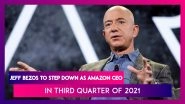 Jeff Bezos To Step Down As Amazon CEO In Third Quarter Of 2021, Andy Jassy To Take Over