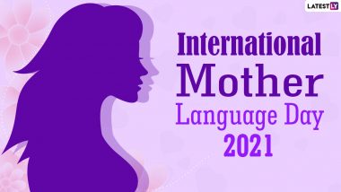 International Mother Language Day 2021 Date, History and Significance: Know More About the Day That Celebrates Languages and Multilingualism