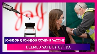 Johnson & Johnson One-Shot COVID-19 Vaccine Deemed Effective, Safe By US FDA | Coronavirus Pandemic