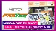 FASTag Mandatory From February 15, Pay Double Toll If You Don&rsquo;t Install It In Vehicle
