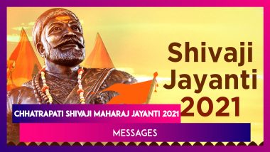 Chhatrapati Shivaji Maharaj Jayanti 2021 Messages in Marathi to Send Wishes On His Birth Anniversary