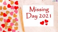 Missing Day 2021 Wishes, HD Images & WhatsApp Stickers: &lsquo;I Miss You&rsquo; Quotes, Telegram GIFs, Signal Messages & Anti-valentine Week Facebook Greetings to Send to the Person You Are Missing RN