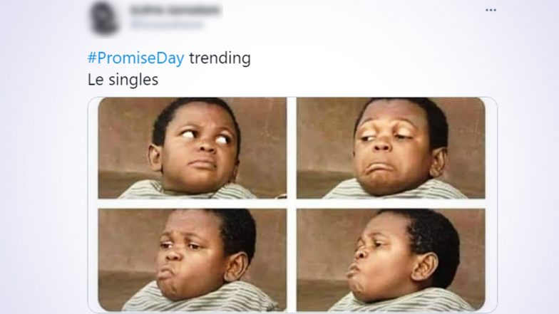 Promise Day 2021 Funny Memes and Jokes Flood Twitter: Single or Not, These  Hilarious Reactions Promise Laughter During Valentine Week | 👍 LatestLY