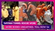 Tapovan Tunnel Rescue Operations Unearth More Dead, Toll Rises To 54 After Uttarakhand Flood