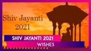 Chhatrapati Shivaji Maharaj Jayanti 2021 Wishes, Images & Messages to Send On His Birth Anniversary