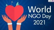 World NGO Day 2021 Date, History and Significance: All You Need to Know About the Day Acknowledging the Efforts of Social Workers