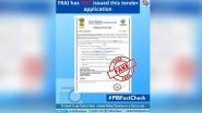 TRAI Providing Tender Application to a Company To Collect Rs 12,500 for Installation of LTE Mobile Towers? PIB Fact Check Reveals Truth Behind Fake News