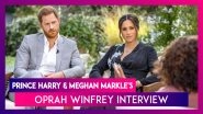 Prince Harry & Meghan Markle's Oprah Winfrey Interview: On Racism In UK Royal Family, Suicidal Thoughts & Walking Away; Highlights