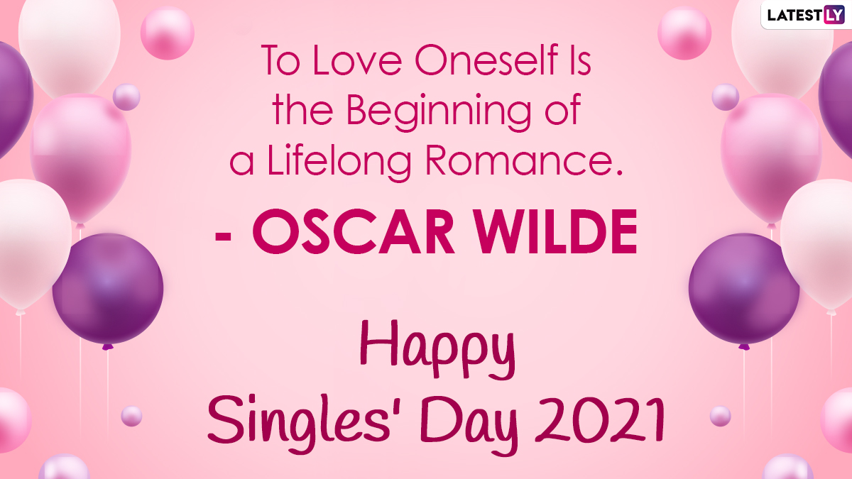 National Singles Day 2021 Quotes: Fun Being Solo Sayings, Slogans ...
