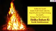 Holika Dahan 2021 HD Images and Happy Holi Messages: WhatsApp Stickers, Choti Holi Facebook Wishes, Colourful Wallpaper, Telegram Photos and Signal Greetings to Spread Positivity & Love