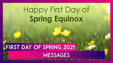 Happy First Day of Spring 2021 Messages: March Spring Wishes & Greetings to Send on Vernal Equinox