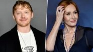 Harry Potter Star Rupert Grint Opens Up on Why He Stood Up Against JK Rowling&rsquo;s Controversial Comments on Transgenders