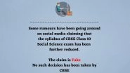 CBSE Class 10 Social Science Exam Syllabus Further Reduced? PIB Fact Check Debunks Fake News, Know Truth