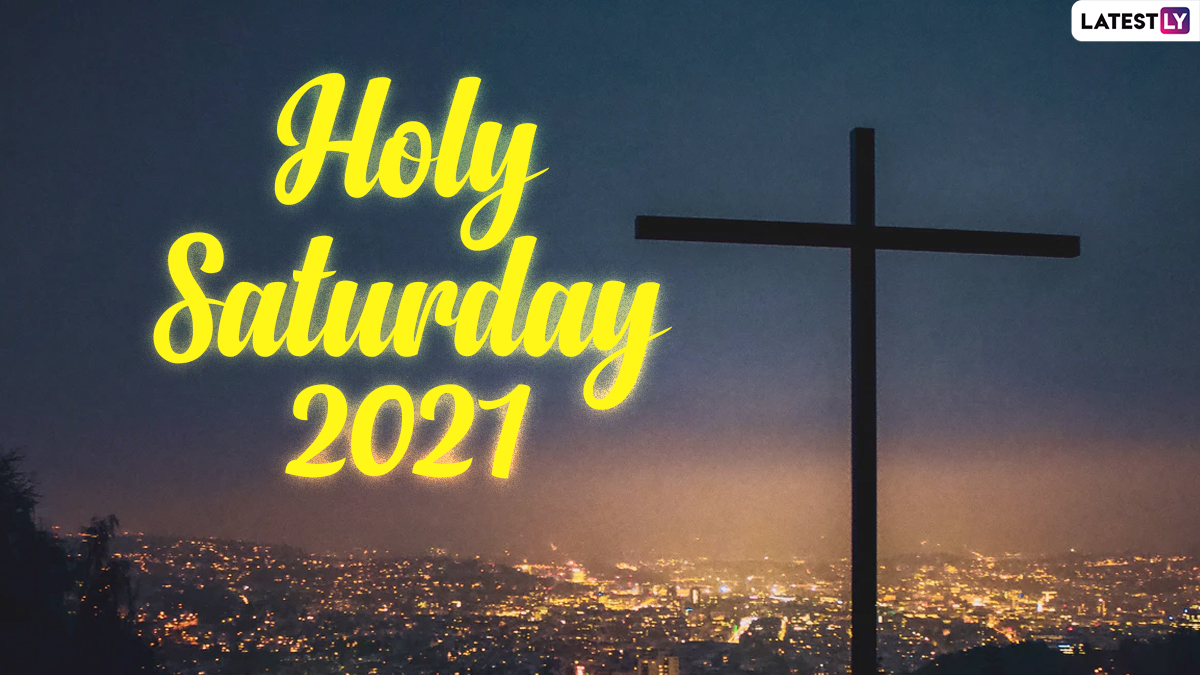 Holy Saturday 2021 Date, History and Significance: Why Is It ...
