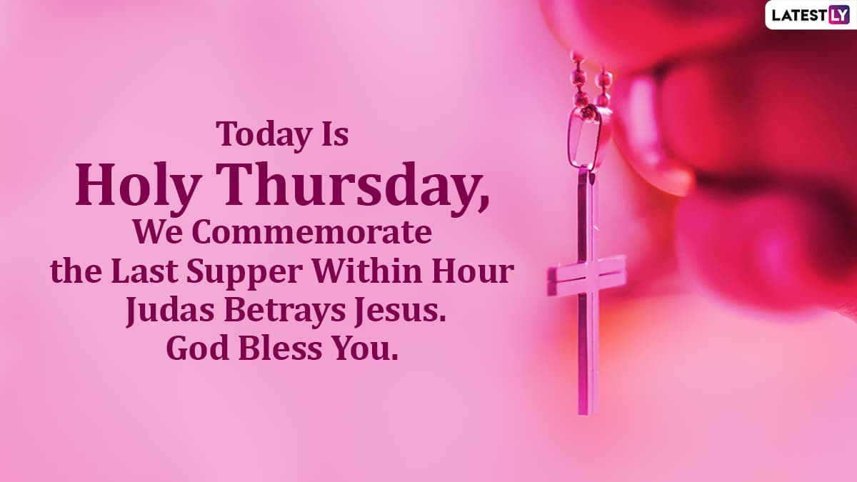 Maundy Thursday 2021 Quotes, Bible Verses & HD Images: Send Jesus Christ  Pics, Telegram Photos, Sayings and Signal Messages on the Day Before Good  Friday | 🙏🏻 LatestLY