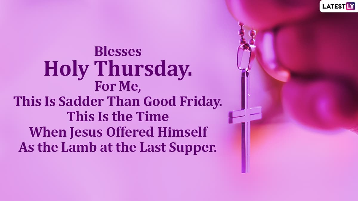 Maundy Thursday 2023 Quotes, Bible Verses & HD Images Send Jesus