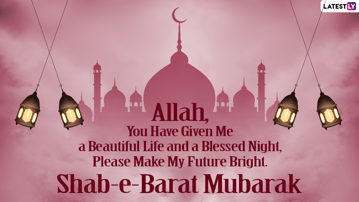 Shab-E-barat Mubarak Images & HD Wallpapers for Free Download Online: Wish  Happy Shab-E-barat 2021 With WhatsApp Messages, Thoughts, Quotes and GIF  Greetings | 🙏🏻 LatestLY