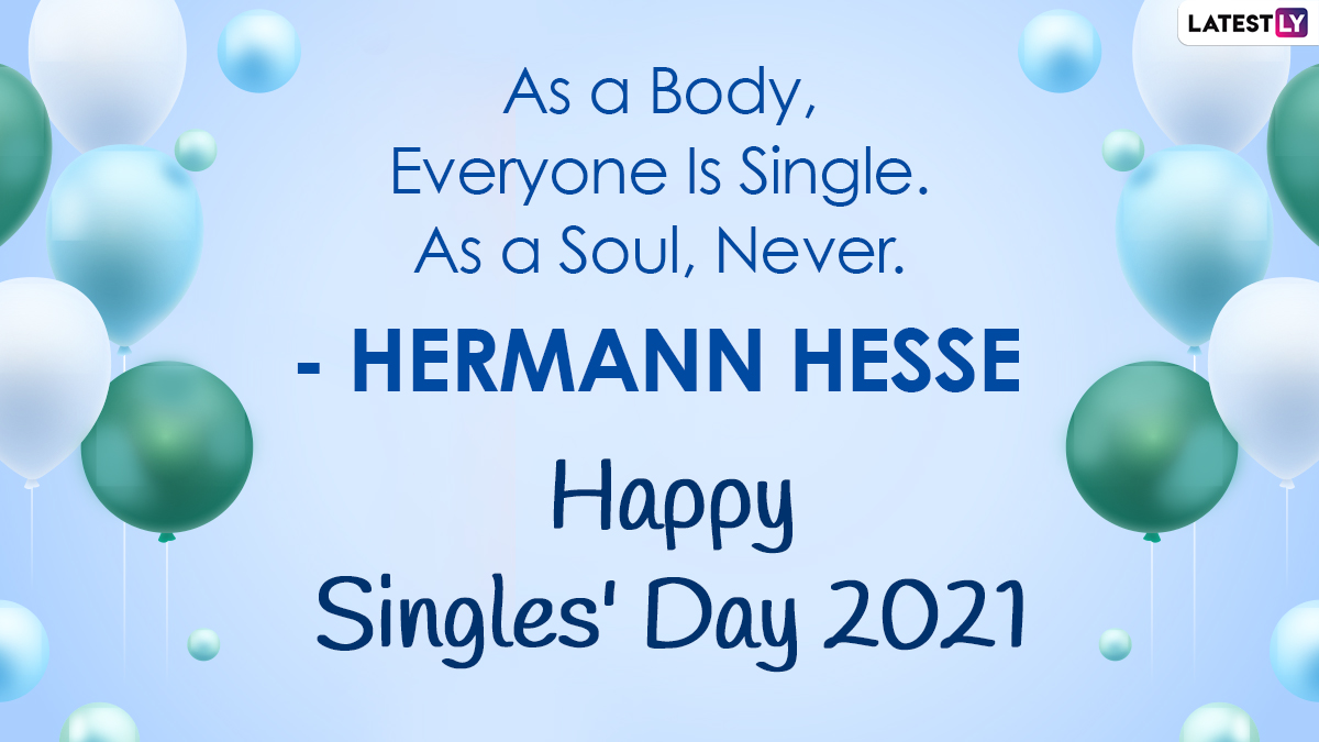National Singles Day 2021 Quotes: Fun Being Solo Sayings, Slogans ...