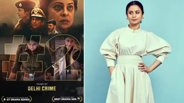 Delhi Crime Turns 2: Rasika Dugal Says the Show Will Always Be Special for Her! (View Post)