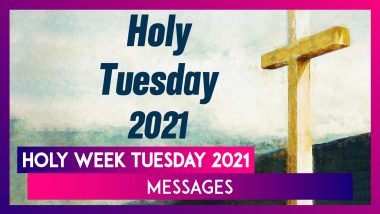 Holy Tuesday 2021 Messages: Share Best Wishes, HD Images & Quotes For Holy Week