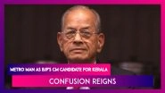 E Sreedharan, The &lsquo;Metro Man&rsquo; As BJP's Chief Minister Candidate For Kerala, Confusion Reigns