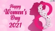 Happy International Women&rsquo;s Day 2021 Greetings & Wishes: Share Women Empowerment Quotes, Gender Equality Messages, HD Images, Telegram Pics, WhatsApp Stickers & Signal GIFs on March 8