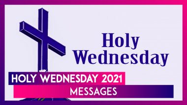 Holy Wednesday 2021 Messages: Holy Week Sayings With Spy Wednesday Images For Friends & Family