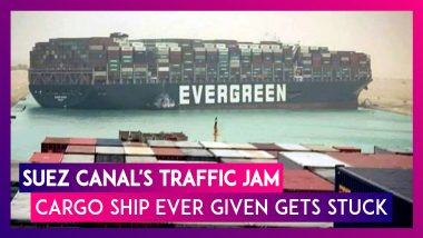 Suez Canal's Traffic Jam: Cargo Ship Ever Given Gets Stuck, All Indian Crew Reported Safe