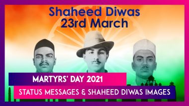 Martyrs' Day 2021 Status Messages & Shaheed Diwas Images to Honour the Great Freedom Fighters