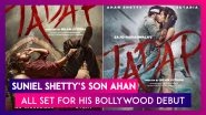 Tadap: Suniel Shetty&rsquo;s Son Ahan All Set For His Bollywood Debut, Akshay Kumar & Ajay Devgn Get Emotional As They Share First Look Poster