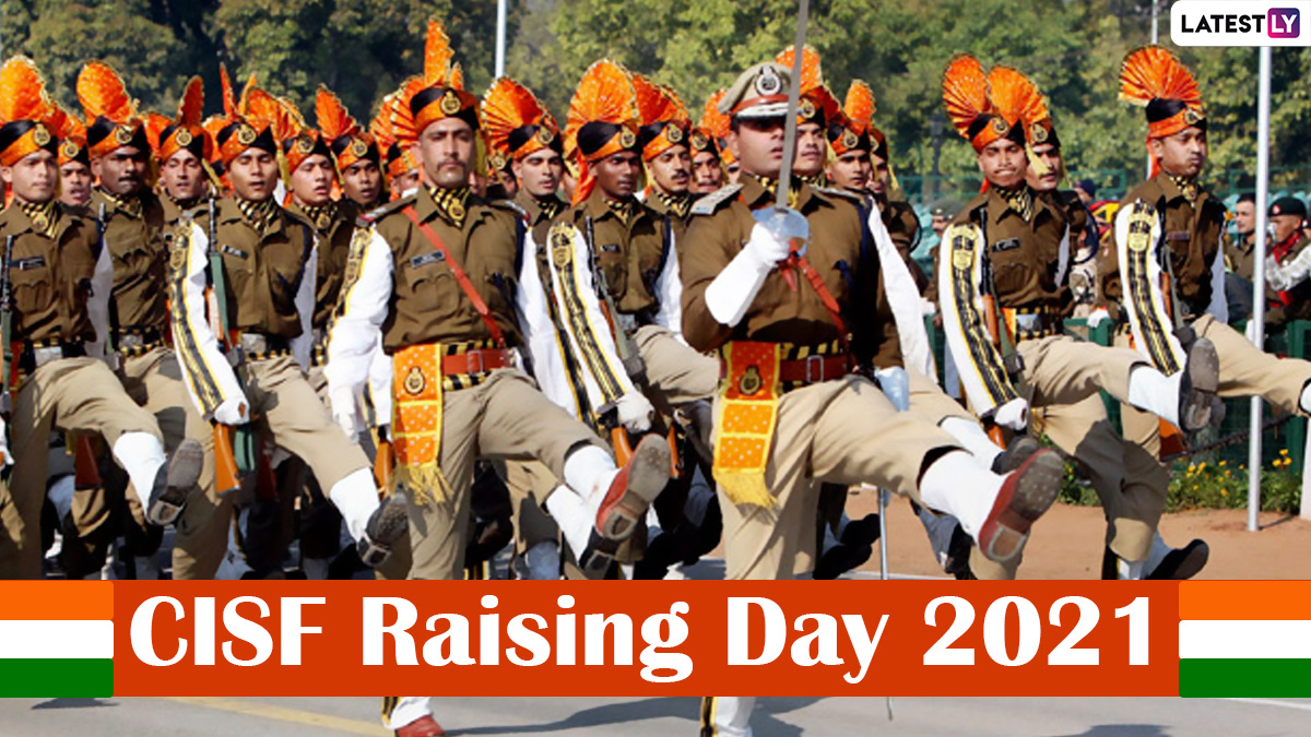 CISF Raising Day 2021 Date, History And Significance: All You Need To ...