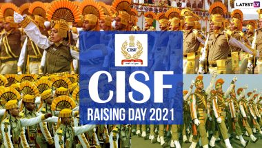 CISF Raising Day 2021 Wishes and HD Images: WhatsApp Stickers, Facebook Photos, Telegram Greetings and Signal Messages to Send on the 52nd Anniversary of CISF Foundation