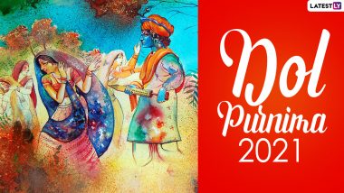 Dol Purnima 2021 Date, Shubh Muhurat and Auspicious Timings: Know History, Significance, Rituals and Dol Jatra Celebrations to Observe Holi
