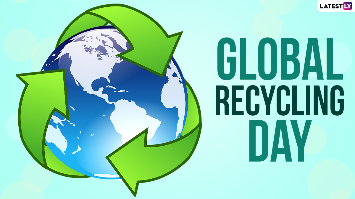 Festivals & Events News Global Recycling Day 2021 Know History