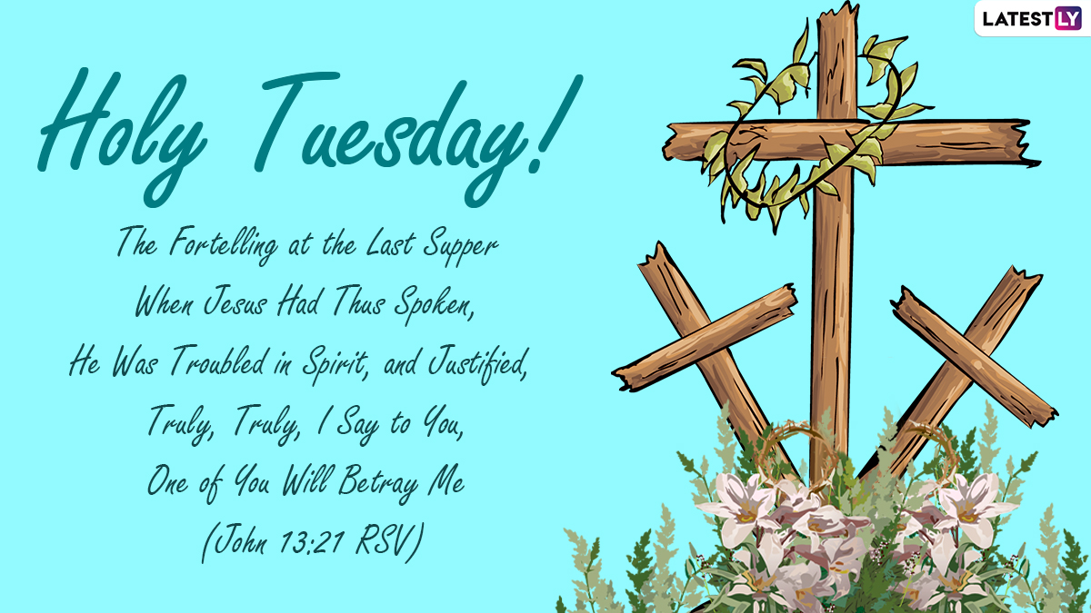 Holy Tuesday 2022 HD Images & Bible Verses: Quotes, Sayings, Messages,  Psalms, Jesus Christ Photos & Telegram Pics To Send During Holy Week | 🙏🏻  LatestLY