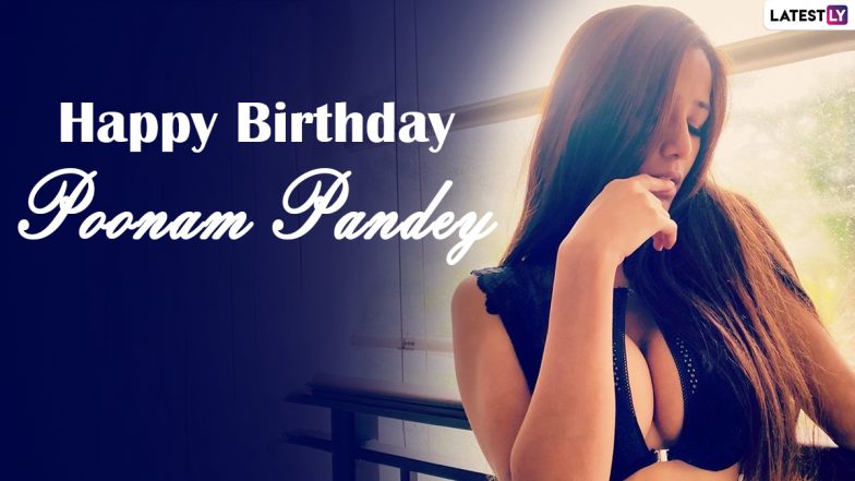 Nagen Serylkaherven Xxx - Poonam Pandey Hot Pics and Videos: As the XXX OnlyFans Queen Turns 30, Here  Are Some of Her Raunchiest Looks | ðŸ‘— LatestLY