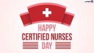 Certified Nurses Day 2021 Wishes, HD Images and WhatsApp Stickers: Telegram Messages of Gratitude, Thank You Signal Quotes and Facebook Greetings to Celebrate the Spirit of Certified Nurses